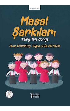 Masal Şarkıları - Elvan Karakoç - Müzik Eğitimi Yayınları Masal Şarkıları - Elvan Karakoç - Müzik Eğitimi Yayınları
