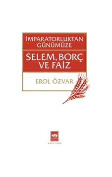 İmparatorluktan Günümüze Selem, Borç Ve Faiz - Ybve-874508 İmparatorluktan Günümüze Selem, Borç Ve Faiz - Ybve-874508