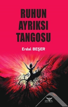 Ruhun Ayrıksı Tangosu - Erdal Beşer - Altınordu Ruhun Ayrıksı Tangosu - Erdal Beşer - Altınordu