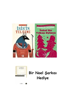 İsis'in Tılsımı + Tuhaf Bir Yılbaşı Öyküsü + Bir Noel Şarkısı İsis'in Tılsımı + Tuhaf Bir Yılbaşı Öyküsü + Bir Noel Şarkısı