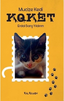 Mucize Kedi Koket - Erdal Barış Yıldırım - Kalkedon