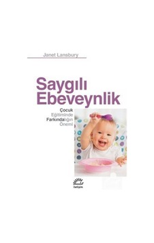 Saygılı Ebeveynlik / Janet Lansbury Saygılı Ebeveynlik / Janet Lansbury