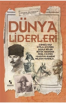 Dünya Liderleri - Dünyaya Yön Verenler Dünya Liderleri - Dünyaya Yön Verenler