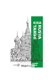 Kısa Rusya Tarihi - Ramin Sadık - Yeditepe Yayınevi Kısa Rusya Tarihi - Ramin Sadık - Yeditepe Yayınevi