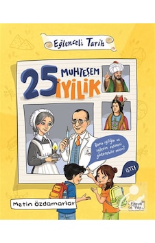 25 Muhteşem İyilik / Metin Özdamarlar 25 Muhteşem İyilik / Metin Özdamarlar