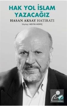 Hak Yol Islam Yazacağız / Nevin Meriç 9786257548236