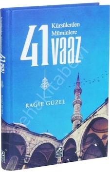 Kürsülerden Müminlere 41 Vaaz  - Ragıp Güzel  - Mercan Kitap
