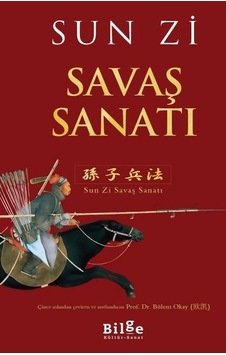 Savaş Sanatı - Sun Zi - Bilge Kültür Sanat Savaş Sanatı - Sun Zi - Bilge Kültür Sanat