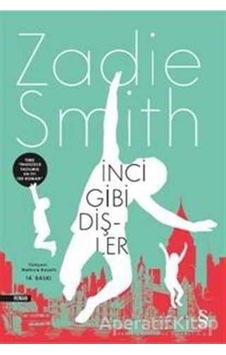 İnci Gibi Dişler - Zadie Smith - Everest Yayınları İnci Gibi Dişler - Zadie Smith - Everest Yayınları
