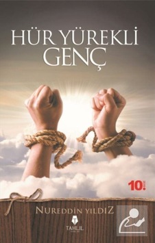 Hür Yürekli Genç / Nureddin Yıldız 9786055271336 Hür Yürekli Genç / Nureddin Yıldız 9786055271336