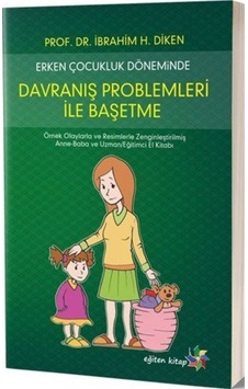 Erken Çocukluk Döneminde Davranış Problemleri ile Başetme N11.89283 Erken Çocukluk Döneminde Davranış Problemleri ile Başetme N11.89283