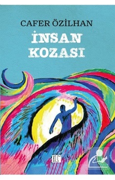 İnsan Kozası - Cafer Özilhan - Toplumsal Kitap İnsan Kozası - Cafer Özilhan - Toplumsal Kitap