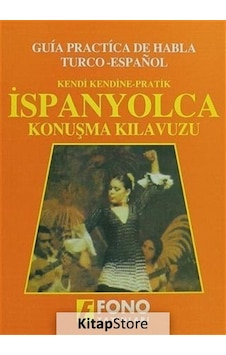 Kendi Kendine Pratik İspanyolca Konuşma Kılavuzu - Kolektif Kendi Kendine Pratik İspanyolca Konuşma Kılavuzu - Kolektif