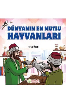 Dünyanın En Mutlu Hayvanları - Tuba Özek Dünyanın En Mutlu Hayvanları - Tuba Özek
