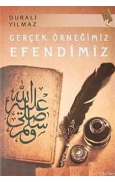 Gerçek Örneğimiz Efendimiz  - Durali Yılmaz  - Beka Yayınları