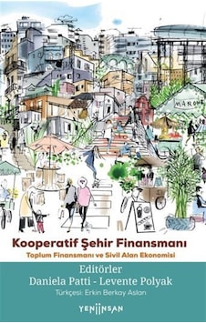 Kooperatif Şehir Finansmanı / Toplum Finansmanı Ve Sivil Alan ... Kooperatif Şehir Finansmanı / Toplum Finansmanı Ve Sivil Alan ...
