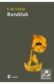 Burukluk / Emil Michel Cioran 9789753420389 Burukluk / Emil Michel Cioran 9789753420389