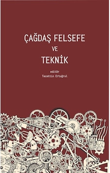 Çağdaş Felsefe ve Teknik- Pinhan Yayıncılık Çağdaş Felsefe ve Teknik- Pinhan Yayıncılık