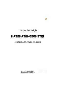 Yks ve Liseler İçin Matematik Geometri Formüller - Temel Bilgiler - İbrahim Sümbül - Cinius Yks ve Liseler İçin Matematik Geometri Formüller - Temel Bilgiler - İbrahim Sümbül - Cinius