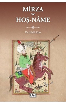 Mirza ve Hoş-Name - Halil Kurt - Kitap Dünyası Mirza ve Hoş-Name - Halil Kurt - Kitap Dünyası