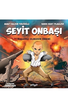 Seyit Onbaşı / Ahmet Haldun Terzioğlu Seyit Onbaşı / Ahmet Haldun Terzioğlu