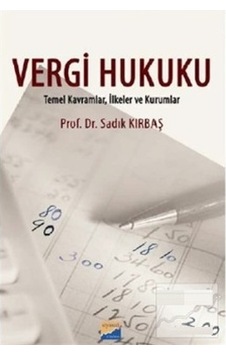 Vergi Hukuku Sadık Kırbaş 2.EL 18 baskı