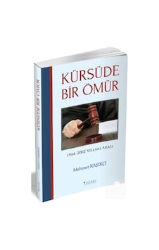Kürsüde Bir Ömür - 1964 - 2002 Yılları Arası - Mahmut Kaşıkçı - Yüzakı Yayıncılık