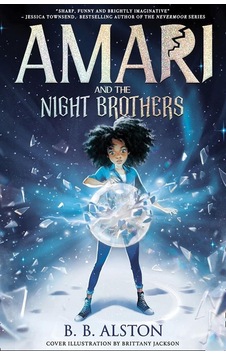 Amari And The Night Brothers - Amari And The Night Brothers