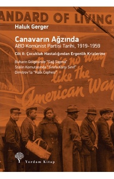 Canavarın Ağzında Abd Komünist Partisi Tarihi, 1919-1959 Canavarın Ağzında Abd Komünist Partisi Tarihi, 1919-1959
