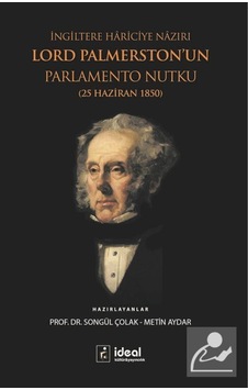 Lord Palmerston'un Parlamento Nutku- İdeal Kültür Yayıncılık Lord Palmerston'un Parlamento Nutku- İdeal Kültür Yayıncılık