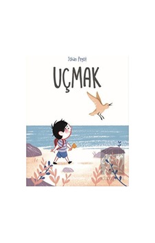 Uçmak - Johan Pegot - Martı Yayınları Uçmak - Johan Pegot - Martı Yayınları