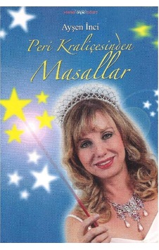 Peri Kraliçesinden Masallar - Ayşen İnci - İmzalı