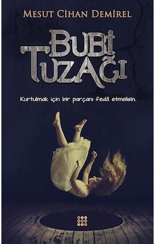 Bubi Tuzağı - Mesut Cihan Demirel - Dokuz Yayınları Bubi Tuzağı - Mesut Cihan Demirel - Dokuz Yayınları