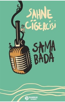 Sahne Ciğercisi / Sama Bada Sahne Ciğercisi / Sama Bada