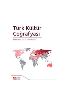 Türk Kültür Coğrafyası- Pegem Akademi Yayıncılık Türk Kültür Coğrafyası- Pegem Akademi Yayıncılık