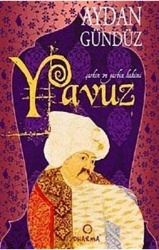 Yavuz / Roma Sultanları -3 / Aydan Gündüz