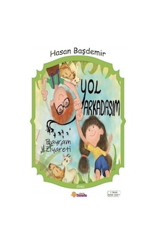 Yol Arkadaşım - Bayram Ziyareti - Hasan Başdemir - Sinada Çocuk Yol Arkadaşım - Bayram Ziyareti - Hasan Başdemir - Sinada Çocuk