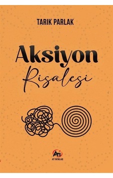Aksiyon Risalesi / Tarık Parlak Aksiyon Risalesi / Tarık Parlak