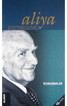 Konuşmalar / Aliya Izzetbegoviç 9789758740116 Konuşmalar / Aliya Izzetbegoviç 9789758740116