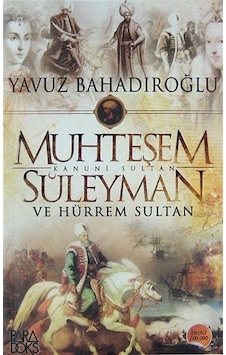Muhteşem Süleyman ve Hürrem Sultan (Cep Boy) / Yavuz Bahadıroğlu Muhteşem Süleyman ve Hürrem Sultan (Cep Boy) / Yavuz Bahadıroğlu