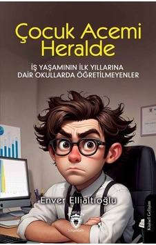 Çocuk Acemi Herhalde / Enver Ellialtıoğlu