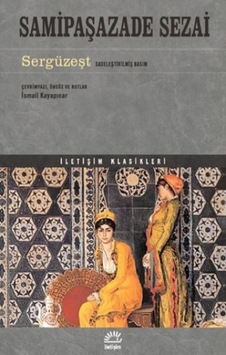 Sergüzeşt - Sadeleştirilmiş Basım - Samipaşazade Sezai - İletişim Yayınları