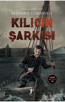 Kılıcın Şarkısı Artemis Yayınları Bernard Cornwell Kılıcın Şarkısı Artemis Yayınları Bernard Cornwell