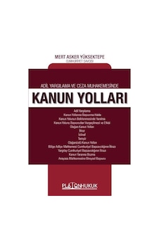 Adil Yargılama ve Ceza Muhakemesinde Kanun Yolları