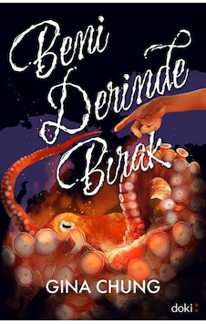 Beni Derinde Bırak / Gina Chung Beni Derinde Bırak / Gina Chung
