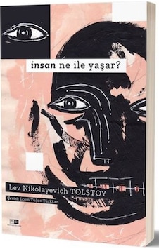 İnsan Ne İle Yaşar? - Lev Nikolayeviç Tolstoy - MK Mirhan Kitap