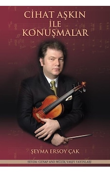 Cihat Aşkın İle Konuşmalar - Şeyma Ersoy Çak - Sevda Cenap & Müzik Vakfı Cihat Aşkın İle Konuşmalar - Şeyma Ersoy Çak - Sevda Cenap & Müzik Vakfı