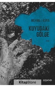 Kuyudaki Gölge - Mehmet Kara - Lejand