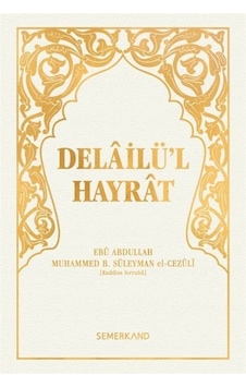 Delailü'l Hayrat-Hafız Boy Beyaz Kapak - Muhammed B. Süleyman El-Cezuli - Semerkand Yayınları