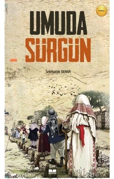 Umuda Sürgün - Selehattin Duman - Siyer Yayınları Umuda Sürgün - Selehattin Duman - Siyer Yayınları